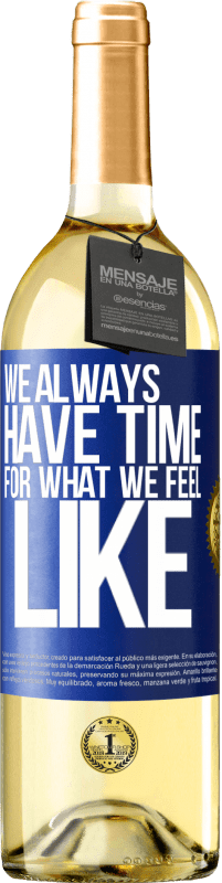 29,95 € Free Shipping | White Wine WHITE Edition We always have time for what we feel like Blue Label. Customizable label Young wine Harvest 2024 Verdejo