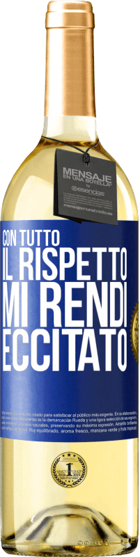 29,95 € | Vino bianco Edizione WHITE Con tutto il rispetto, mi rendi eccitato Etichetta Blu. Etichetta personalizzabile Vino giovane Raccogliere 2025 Verdejo