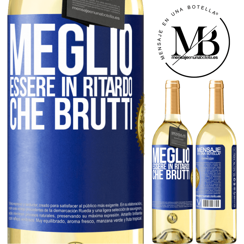 29,95 € Spedizione Gratuita | Vino bianco Edizione WHITE Meglio essere in ritardo che brutti Etichetta Blu. Etichetta personalizzabile Vino giovane Raccogliere 2024 Verdejo