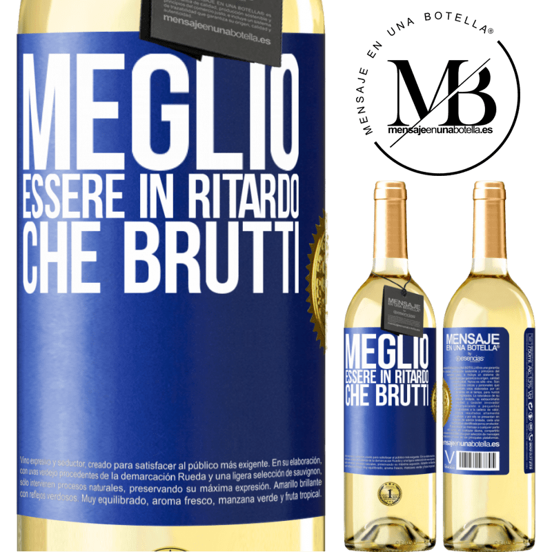29,95 € Spedizione Gratuita | Vino bianco Edizione WHITE Meglio essere in ritardo che brutti Etichetta Blu. Etichetta personalizzabile Vino giovane Raccogliere 2025 Verdejo