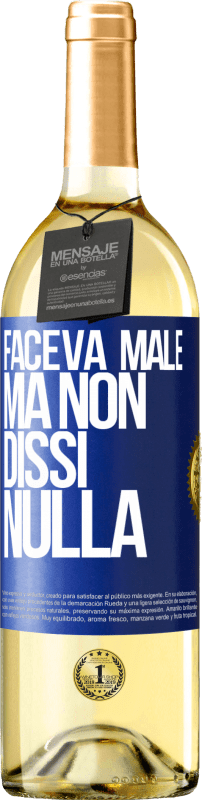 29,95 € | Vino bianco Edizione WHITE Faceva male, ma non dissi nulla Etichetta Blu. Etichetta personalizzabile Vino giovane Raccogliere 2024 Verdejo