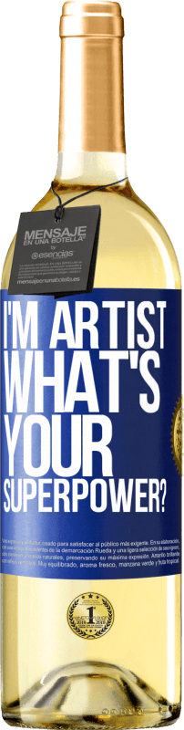 29,95 € | Vinho branco Edição WHITE I'm artist. What's your superpower? Etiqueta Azul. Etiqueta personalizável Vinho jovem Colheita 2023 Verdejo