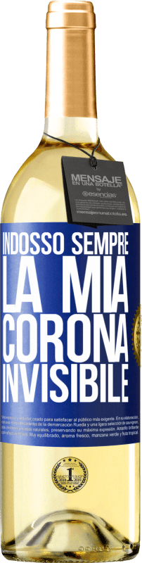 29,95 € Spedizione Gratuita | Vino bianco Edizione WHITE Indosso sempre la mia corona invisibile Etichetta Blu. Etichetta personalizzabile Vino giovane Raccogliere 2023 Verdejo