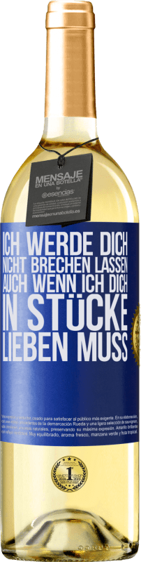 29,95 € | Weißwein WHITE Ausgabe Ich werde dich nicht brechen lassen, auch wenn ich dich in Stücke lieben muss Blaue Markierung. Anpassbares Etikett Junger Wein Ernte 2024 Verdejo