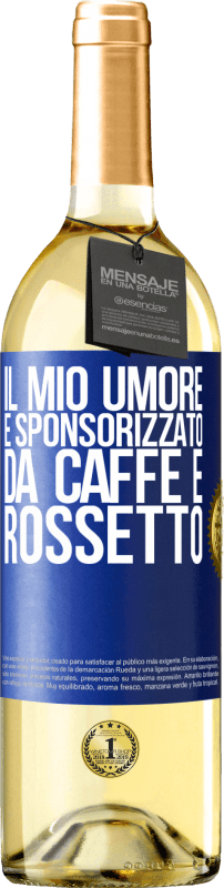 29,95 € | Vino bianco Edizione WHITE Il mio umore è sponsorizzato da caffè e rossetto Etichetta Blu. Etichetta personalizzabile Vino giovane Raccogliere 2024 Verdejo