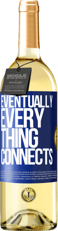 29,95 € | Vino bianco Edizione WHITE Eventually, everything connects Etichetta Blu. Etichetta personalizzabile Vino giovane Raccogliere 2024 Verdejo