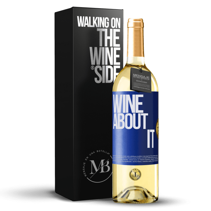 29,95 € Kostenloser Versand | Weißwein WHITE Ausgabe Wine about it Blaue Markierung. Anpassbares Etikett Junger Wein Ernte 2024 Verdejo