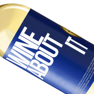 Espressioni Uniche e Personali. «Wine about it» Edizione WHITE