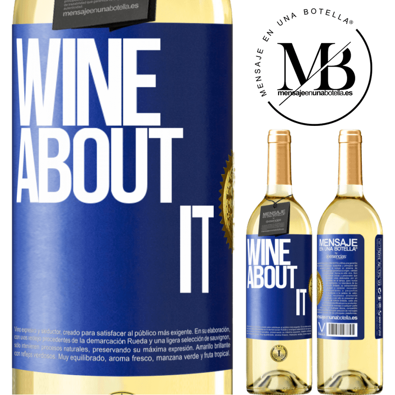 29,95 € Envio grátis | Vinho branco Edição WHITE Wine about it Etiqueta Azul. Etiqueta personalizável Vinho jovem Colheita 2024 Verdejo