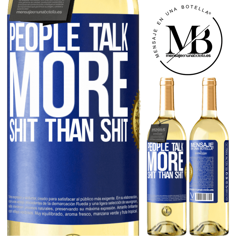 29,95 € Free Shipping | White Wine WHITE Edition People talk more shit than shit Blue Label. Customizable label Young wine Harvest 2022 Verdejo