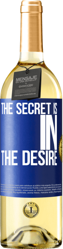 29,95 € Free Shipping | White Wine WHITE Edition The secret is in the desire Blue Label. Customizable label Young wine Harvest 2025 Verdejo