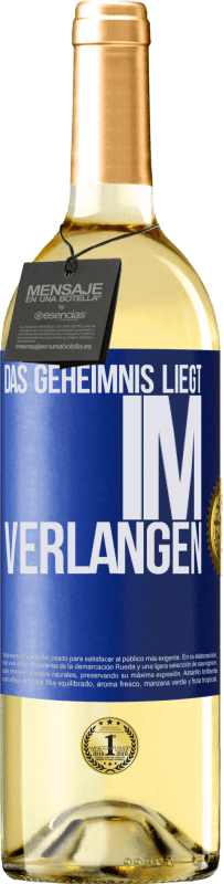 29,95 € | Weißwein WHITE Ausgabe Das Geheimnis liegt im Verlangen Blaue Markierung. Anpassbares Etikett Junger Wein Ernte 2023 Verdejo