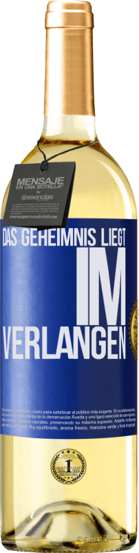 29,95 € | Weißwein WHITE Ausgabe Das Geheimnis liegt im Verlangen Blaue Markierung. Anpassbares Etikett Junger Wein Ernte 2024 Verdejo