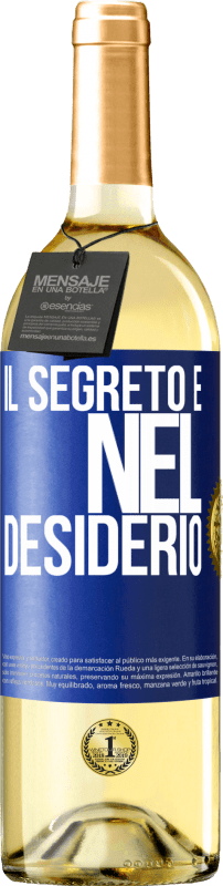 29,95 € | Vino bianco Edizione WHITE Il segreto è nel desiderio Etichetta Blu. Etichetta personalizzabile Vino giovane Raccogliere 2023 Verdejo