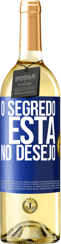 29,95 € | Vinho branco Edição WHITE O segredo está no desejo Etiqueta Azul. Etiqueta personalizável Vinho jovem Colheita 2023 Verdejo