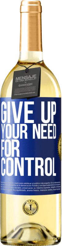 29,95 € | White Wine WHITE Edition Give up your need for control Blue Label. Customizable label Young wine Harvest 2023 Verdejo