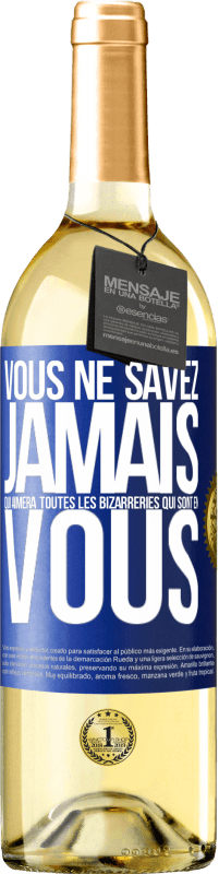 29,95 € Envoi gratuit | Vin blanc Édition WHITE Vous ne savez jamais qui aimera toutes les bizarreries qui sont en vous Étiquette Bleue. Étiquette personnalisable Vin jeune Récolte 2025 Verdejo