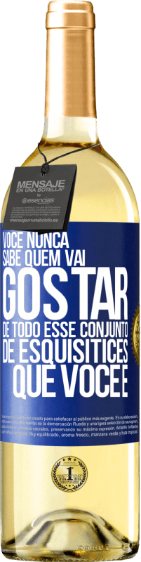 «Você nunca sabe quem vai gostar de todo esse conjunto de esquisitices que você é» Edição WHITE