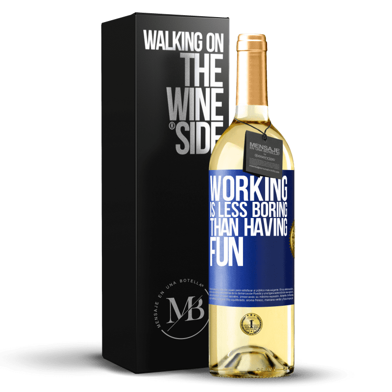 29,95 € 送料無料 | 白ワイン WHITEエディション 仕事は楽しいことより退屈ではない 青いタグ. カスタマイズ可能なラベル 若いワイン 収穫 2023 Verdejo