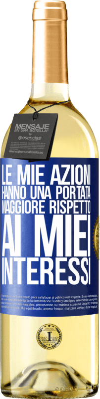 29,95 € | Vino bianco Edizione WHITE Le mie azioni hanno una portata maggiore rispetto ai miei interessi Etichetta Blu. Etichetta personalizzabile Vino giovane Raccogliere 2025 Verdejo