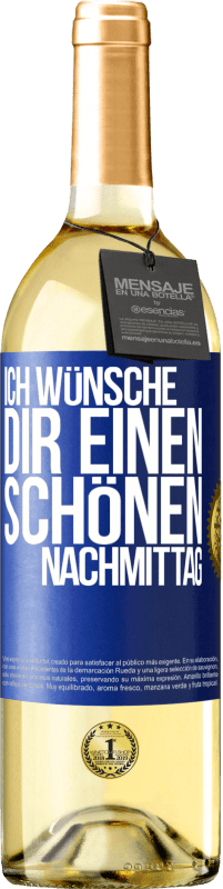 29,95 € | Weißwein WHITE Ausgabe Ich wünsche dir einen schönen Nachmittag Blaue Markierung. Anpassbares Etikett Junger Wein Ernte 2024 Verdejo