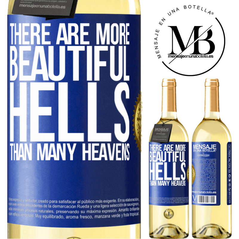 29,95 € Free Shipping | White Wine WHITE Edition There are more beautiful hells than many heavens Blue Label. Customizable label Young wine Harvest 2023 Verdejo