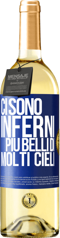 29,95 € Spedizione Gratuita | Vino bianco Edizione WHITE Ci sono inferni più belli di molti cieli Etichetta Blu. Etichetta personalizzabile Vino giovane Raccogliere 2024 Verdejo