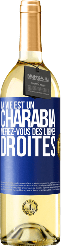 29,95 € | Vin blanc Édition WHITE La vie est un charabia, méfiez-vous des lignes droites Étiquette Bleue. Étiquette personnalisable Vin jeune Récolte 2023 Verdejo
