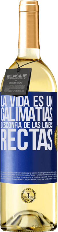 29,95 € | Vino Blanco Edición WHITE La vida es un galimatías, desconfía de las líneas rectas Etiqueta Azul. Etiqueta personalizable Vino joven Cosecha 2023 Verdejo