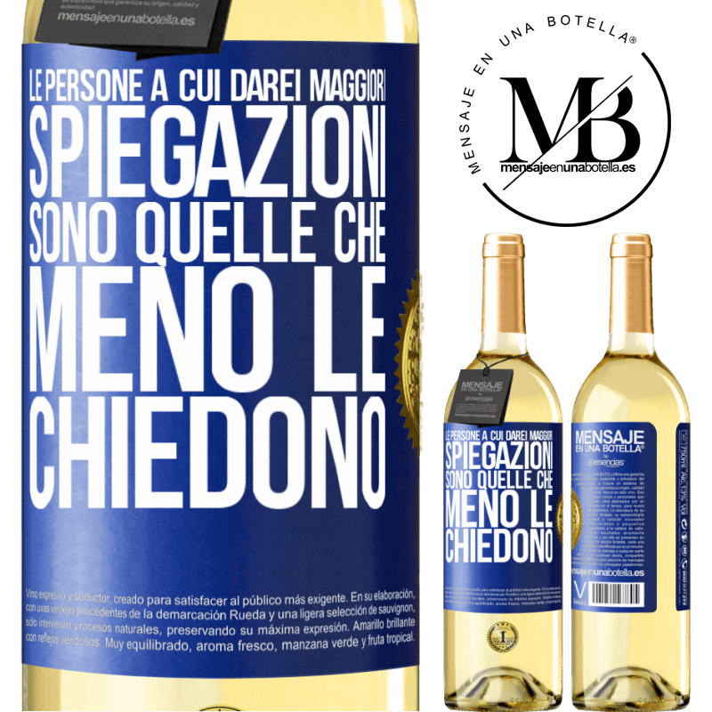 29,95 € Spedizione Gratuita | Vino bianco Edizione WHITE Le persone a cui darei maggiori spiegazioni sono quelle che meno le chiedono Etichetta Blu. Etichetta personalizzabile Vino giovane Raccogliere 2025 Verdejo