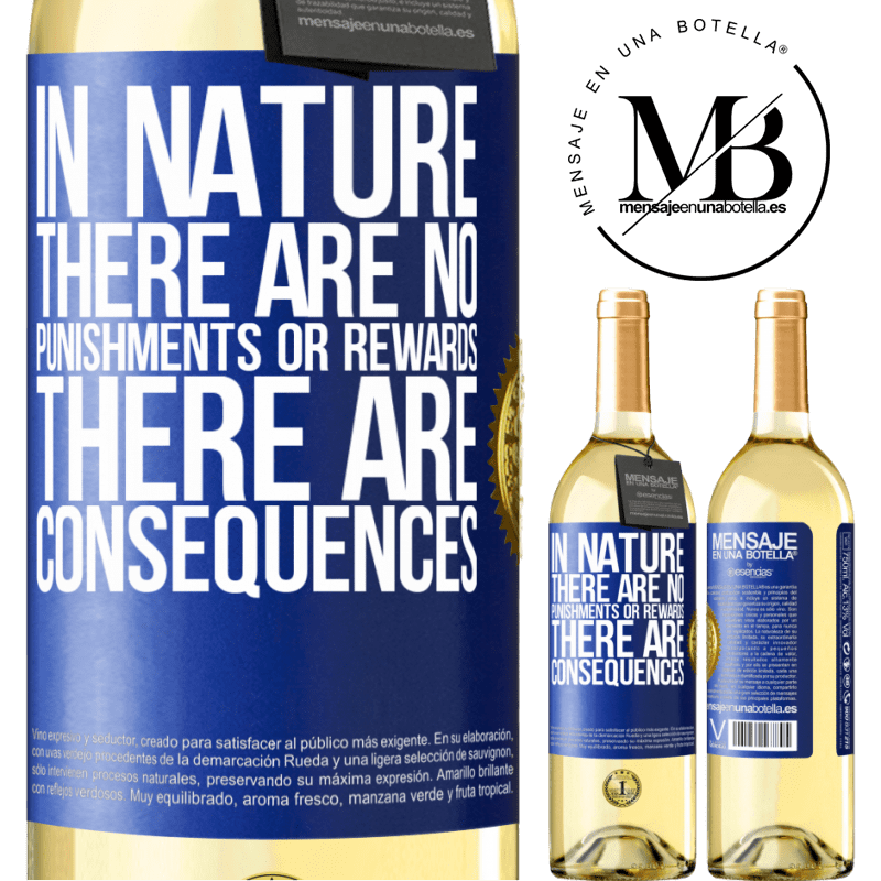 29,95 € Free Shipping | White Wine WHITE Edition In nature there are no punishments or rewards, there are consequences Blue Label. Customizable label Young wine Harvest 2022 Verdejo
