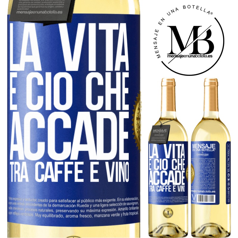29,95 € Spedizione Gratuita | Vino bianco Edizione WHITE La vita è ciò che accade tra caffè e vino Etichetta Blu. Etichetta personalizzabile Vino giovane Raccogliere 2024 Verdejo