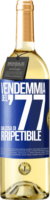 29,95 € | Vino bianco Edizione WHITE Vendemmia del '77, qualcosa di irripetibile Etichetta Blu. Etichetta personalizzabile Vino giovane Raccogliere 2025 Verdejo
