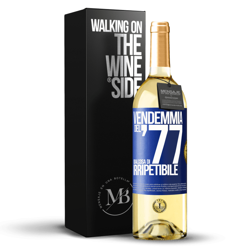 29,95 € Spedizione Gratuita | Vino bianco Edizione WHITE Vendemmia del '77, qualcosa di irripetibile Etichetta Blu. Etichetta personalizzabile Vino giovane Raccogliere 2024 Verdejo