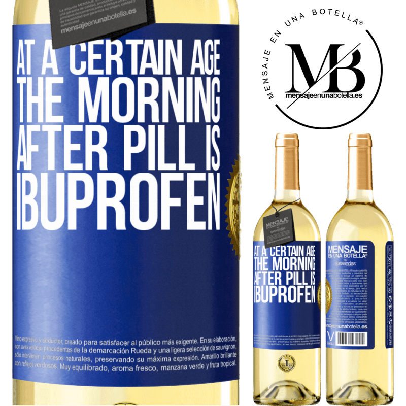 29,95 € Free Shipping | White Wine WHITE Edition At a certain age, the morning after pill is ibuprofen Blue Label. Customizable label Young wine Harvest 2025 Verdejo