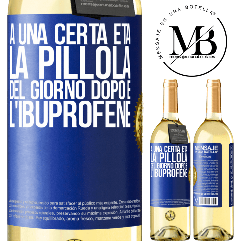 29,95 € Spedizione Gratuita | Vino bianco Edizione WHITE A una certa età, la pillola del giorno dopo è l'ibuprofene Etichetta Blu. Etichetta personalizzabile Vino giovane Raccogliere 2025 Verdejo