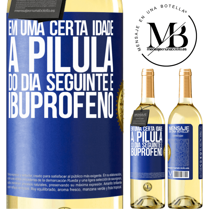 29,95 € Envio grátis | Vinho branco Edição WHITE Em uma certa idade, a pílula do dia seguinte é ibuprofeno Etiqueta Azul. Etiqueta personalizável Vinho jovem Colheita 2023 Verdejo