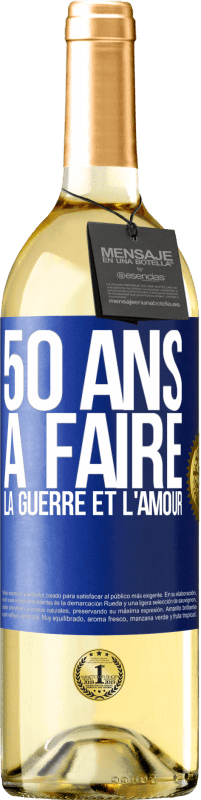 29,95 € | Vin blanc Édition WHITE 50 ans à faire la guerre et l'amour Étiquette Bleue. Étiquette personnalisable Vin jeune Récolte 2024 Verdejo