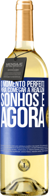 29,95 € | Vinho branco Edição WHITE O momento perfeito para começar a realizar sonhos é agora Etiqueta Azul. Etiqueta personalizável Vinho jovem Colheita 2024 Verdejo