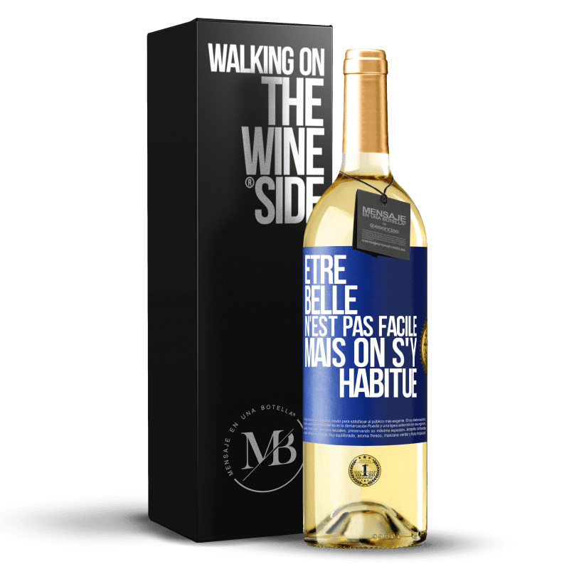 29,95 € Envoi gratuit | Vin blanc Édition WHITE Être belle n'est pas facile, mais on s'y habitue Étiquette Bleue. Étiquette personnalisable Vin jeune Récolte 2024 Verdejo