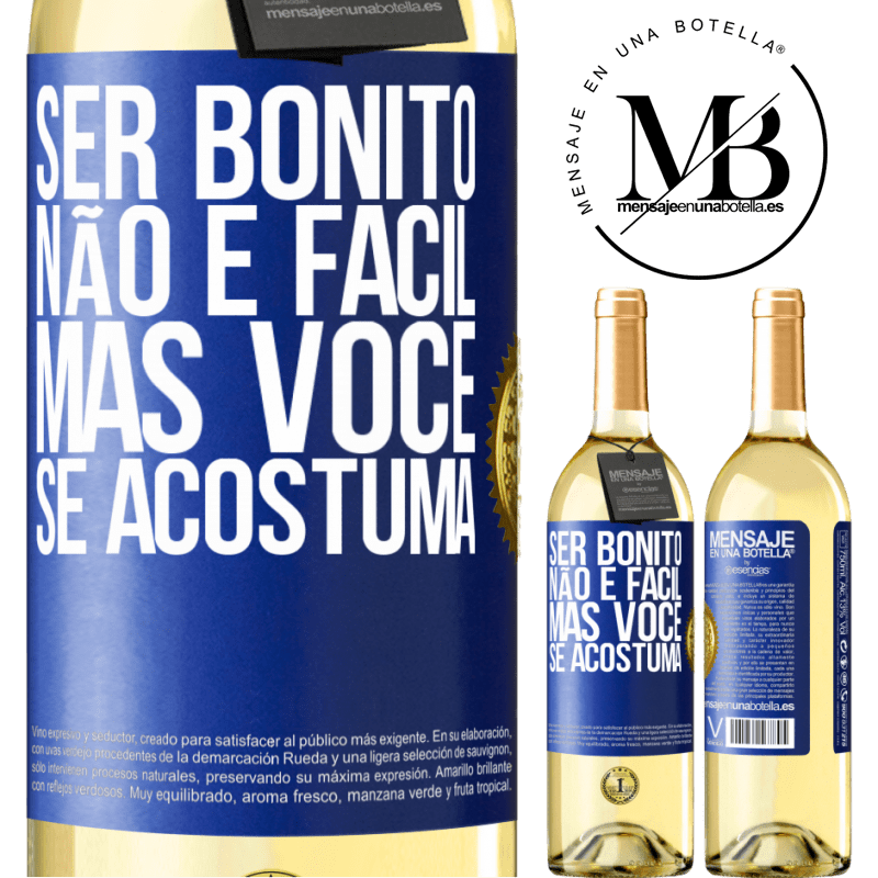 29,95 € Envio grátis | Vinho branco Edição WHITE Ser bonito não é fácil, mas você se acostuma Etiqueta Azul. Etiqueta personalizável Vinho jovem Colheita 2024 Verdejo