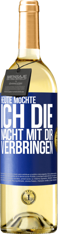 29,95 € Kostenloser Versand | Weißwein WHITE Ausgabe Heute möchte ich die Nacht mit dir verbringen Blaue Markierung. Anpassbares Etikett Junger Wein Ernte 2025 Verdejo
