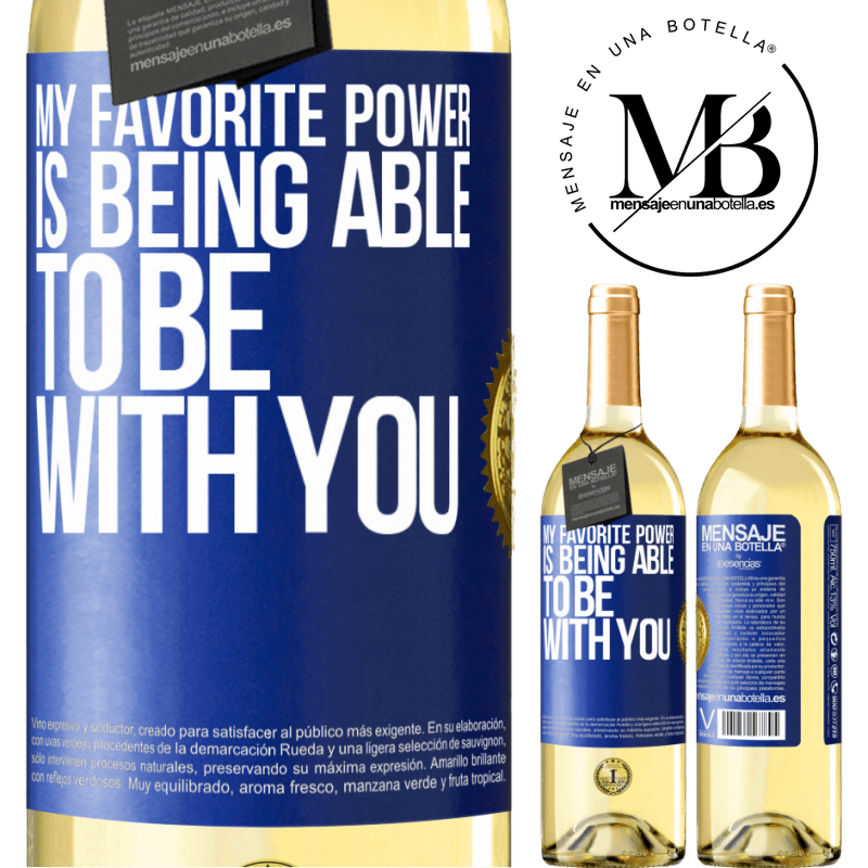 29,95 € Free Shipping | White Wine WHITE Edition My favorite power is being able to be with you Blue Label. Customizable label Young wine Harvest 2023 Verdejo