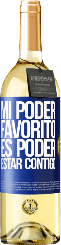 29,95 € Envío gratis | Vino Blanco Edición WHITE Mi poder favorito es poder estar contigo Etiqueta Azul. Etiqueta personalizable Vino joven Cosecha 2024 Verdejo