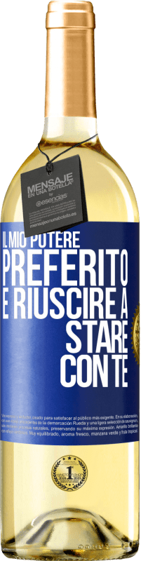 29,95 € Spedizione Gratuita | Vino bianco Edizione WHITE Il mio potere preferito è riuscire a stare con te Etichetta Blu. Etichetta personalizzabile Vino giovane Raccogliere 2025 Verdejo