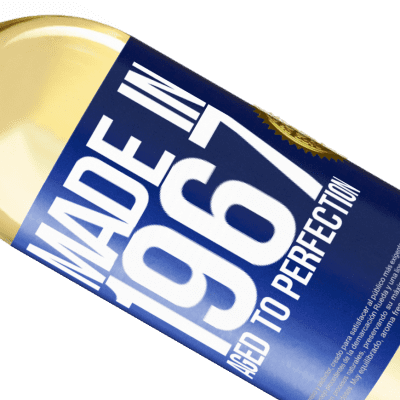 Unique & Personal Expressions. «Made in 1967. Aged to perfection» WHITE Edition