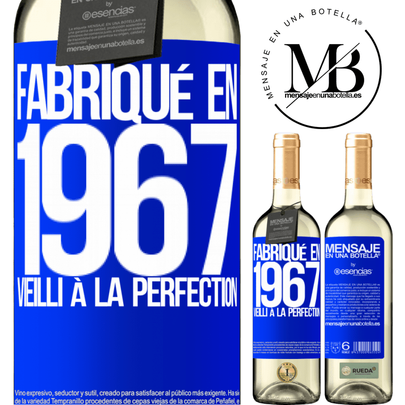 «Fabriqué en 1967. Vieilli à la perfection» Édition WHITE