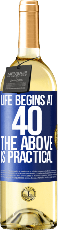 29,95 € Free Shipping | White Wine WHITE Edition Life begins at 40. The above is practical Blue Label. Customizable label Young wine Harvest 2025 Verdejo