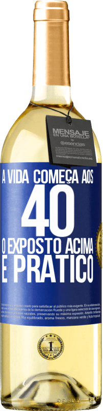 29,95 € | Vinho branco Edição WHITE A vida começa aos 40 anos. O acima é apenas prático Etiqueta Azul. Etiqueta personalizável Vinho jovem Colheita 2024 Verdejo