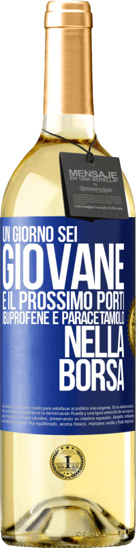 29,95 € | Vino bianco Edizione WHITE Un giorno sei giovane e il prossimo porti ibuprofene e paracetamolo nella borsa Etichetta Blu. Etichetta personalizzabile Vino giovane Raccogliere 2025 Verdejo